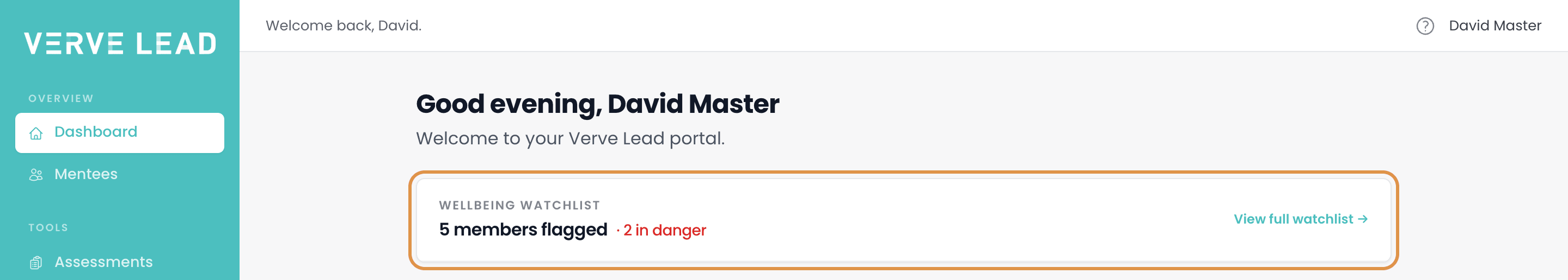 The top of the dashboard, with the Wellbeing watchlist panel ringed. It reads '5 members flagged', notes 2 in danger, and has a View full watchlist link. The names listed under the count are hidden in this example.