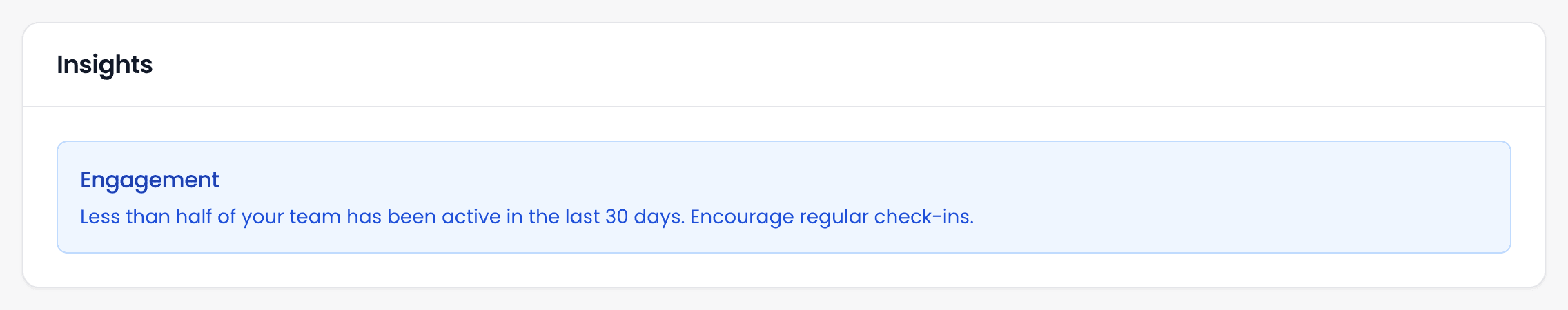 The Insights card with one note, headed Engagement, saying that less than half of the team has been active in the last 30 days.