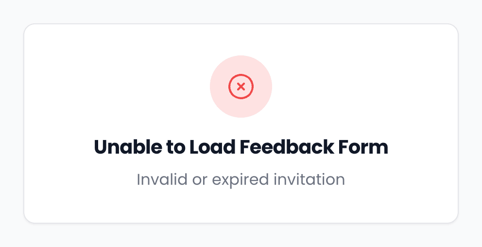 A card headed Unable to Load Feedback Form, with the reason Invalid or expired invitation.