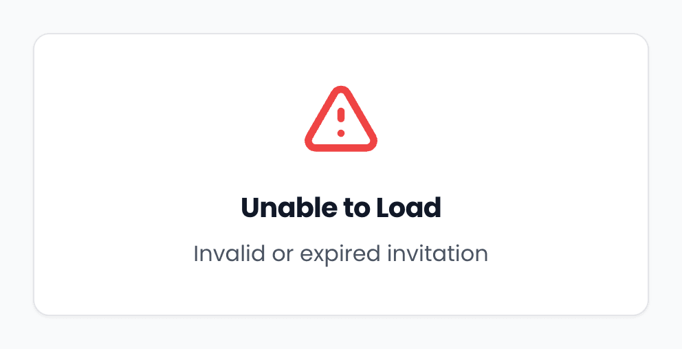 A card headed Unable to Load, with the reason Invalid or expired invitation.