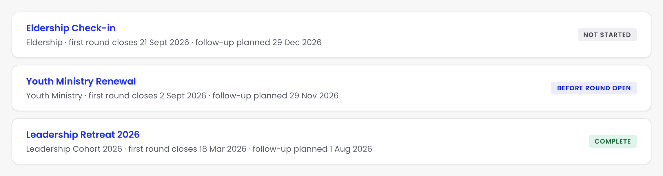 A list of 3 programmes: Eldership Check-in marked Not started, Youth Ministry Renewal marked Before round open, and Leadership Retreat 2026 marked Complete, each with its group and dates.