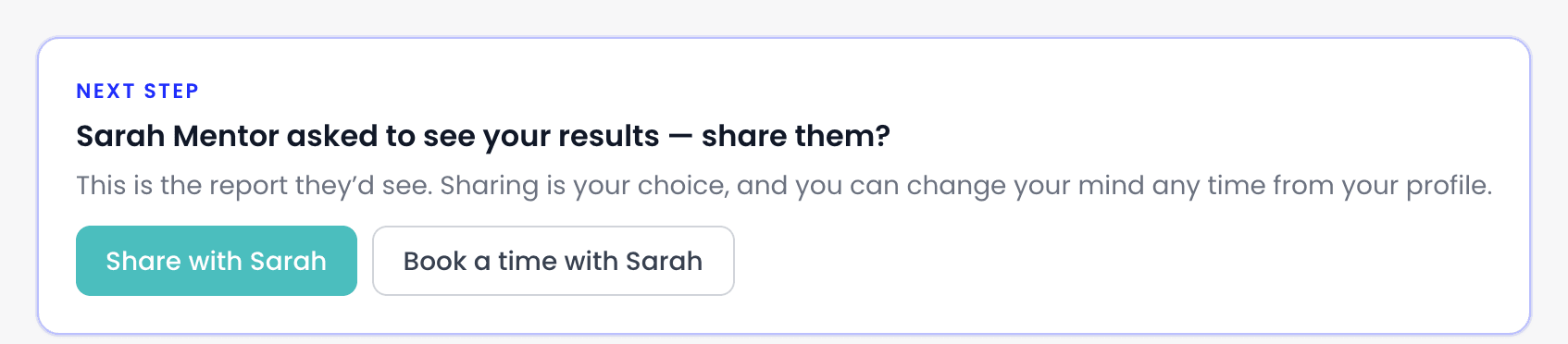 A Next step card on the results page: Sarah Mentor asked to see your results, with Share with Sarah and Book a time with Sarah buttons.