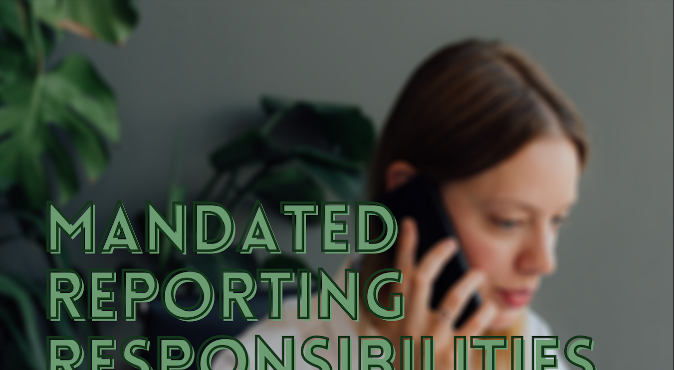 Featured image for "Breaking Down Legally Mandated Reporting"